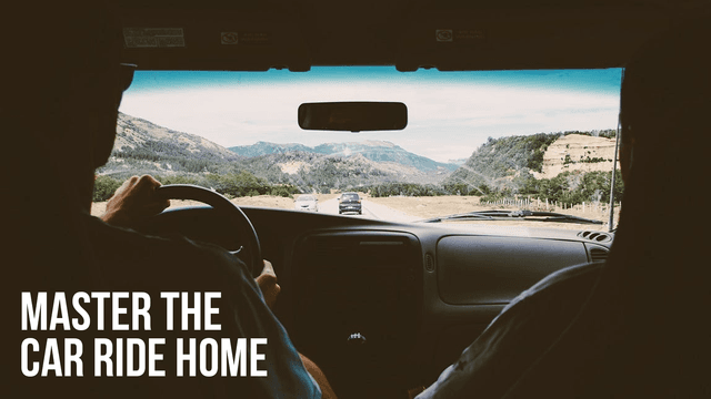 Master The Car Ride Home With These Six Resources
