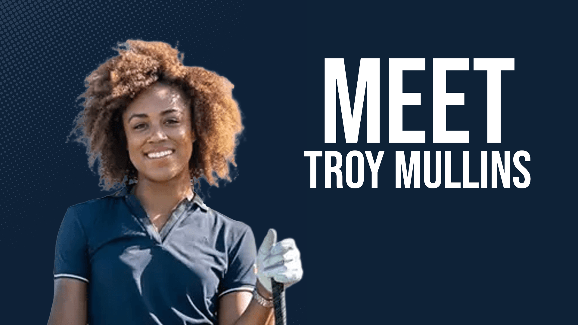 Meet Troy Mullins: Five Questions with Youth Inc.'s Girls' Golf Ambassador