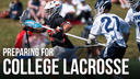 Youth Inc. Recommends: Four Resources to Help Prepare You for College Lacrosse thumbnail