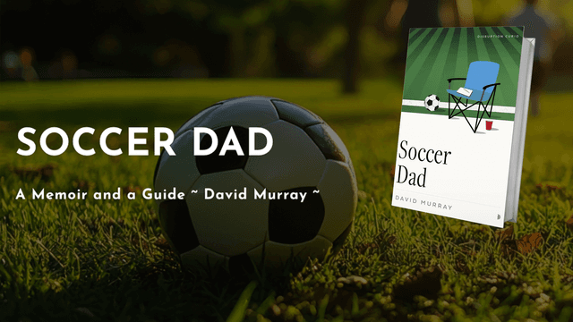 Why Soccer Dad is a Must-Read for Sports Families