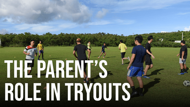 The Parent’s Role in Tryouts: How to Help Before, During, and After
