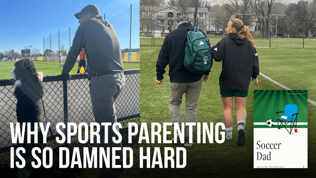 Why Sports Parenting is So Damned Hard